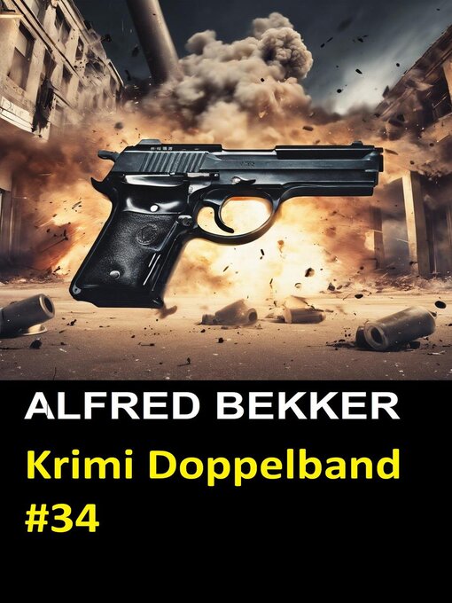 Title details for Krimi Doppelband #34 by Alfred Bekker - Available